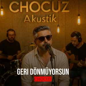 Geri Dönmüyorsun