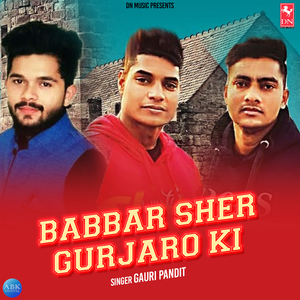 Babbar Sher Gurjaro Ki