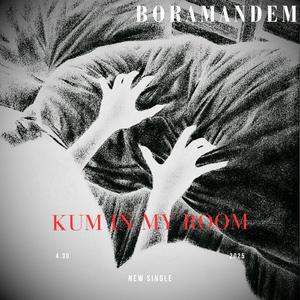Kum In My Room