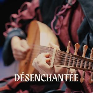 Désenchantée (Medieval Style Bardcore)