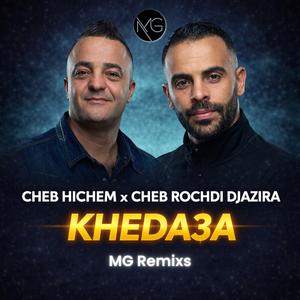 Kheda3a (feat. Cheb Hichem & Cheb Rochdi Djazira)