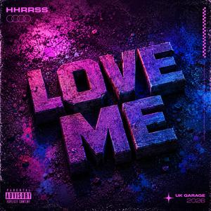 Love me
