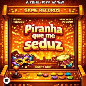 Piranha Que Me Seduz