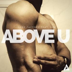 Above U (feat. DJW) (Hardfloor Edit)