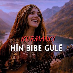 Kurmancî Hîn Bibe Gulê