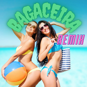 Bagaceira (Remix)