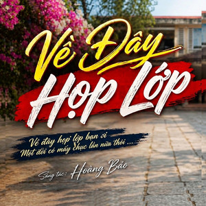 Về Đây Họp Lớp