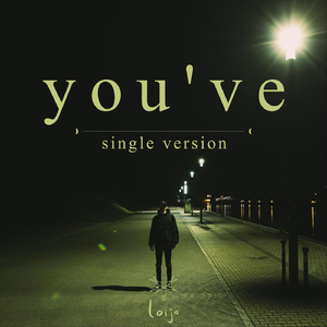 You've (feat. Johannes Lenz)