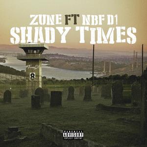 Shady Times (feat. NBF D1)