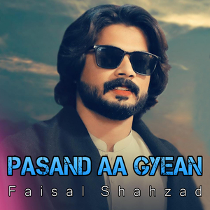 Pasand Aa Gyean