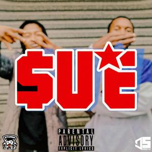 S.U.E (Strike Uoy Dead) (feat. Chronic Sue & Stunna 4 K1)