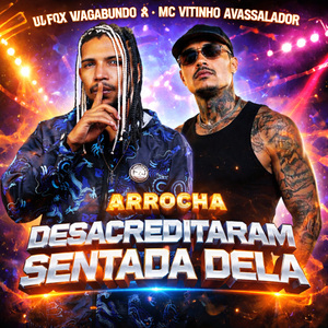 ARROCHA DESACREDITARAM DA SENTADA DELA