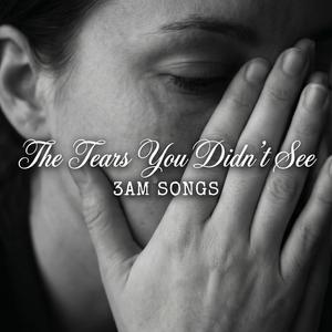 The Tears You Didn’t See