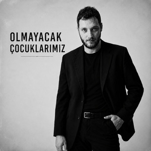 Olmayacak Çocuklarımız