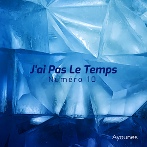 J’ai pas le temps Numéro10