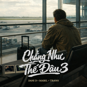 Chẳng Như Thế Đâu 3