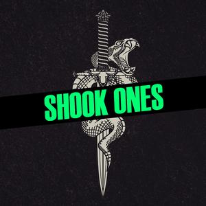 Shook Ones