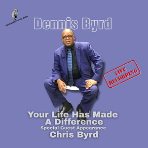 Your Life Has Made A Difference (Live) [feat. Chris Byrd]