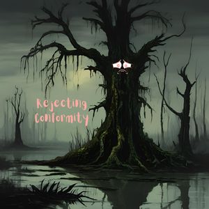 Rejecting Conformity