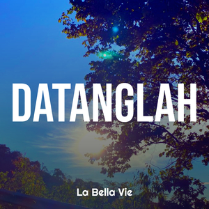 Datanglah