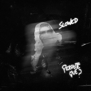 Pensaste que (Slowed)