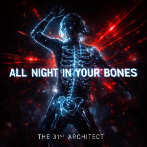 All Night In Your Bones