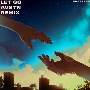 Let Go (AVSTN Remix)