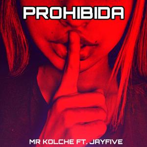 Prohibida (feat. JayFive)