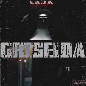 Griselda (feat. Laja)