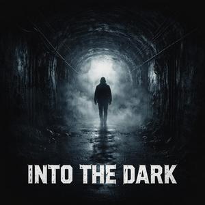Into the Dark