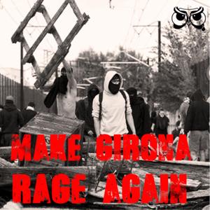 M.G.R.A. (Make Girona Rage Again)