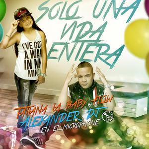 Solo una Vida Entera