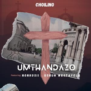 Umthandazo (feat. Nonkosii & Ushun Westayela)