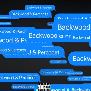 Backwood & Percocet (feat. Sp5der, Kendalslidn & Jayspice)