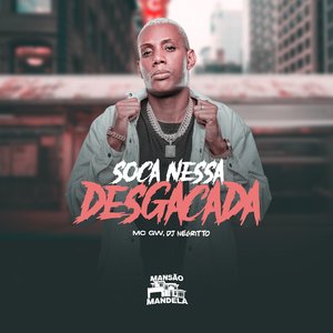Soca Nessa Desgraçada