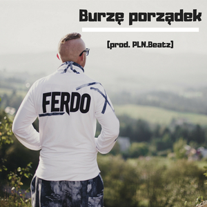 Burzę porządek (prod. PLN.Beatz)