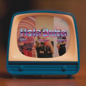 Hola Beba (feat. CeroCuatroUno)