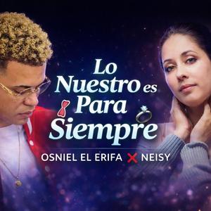 Lo nuestro es para siempre.