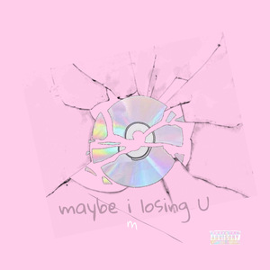 Maybe I'm losing you