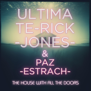 The House with All the Doors (feat. Paz Estrach)