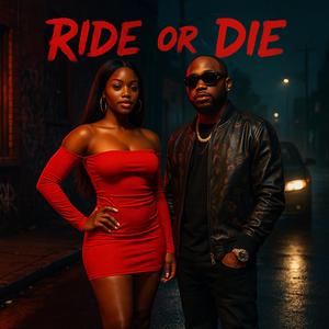 RIDE OR DIE