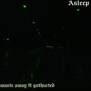 Asleep (feat. gothurted)