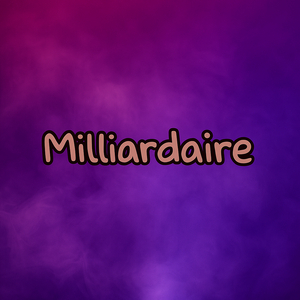Milliardaire