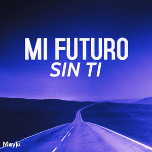 Mi Futuro Sin Ti