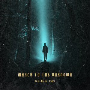 March to the Unknown