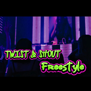 TWIST & SHOUT FREESTYLE