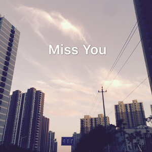 Miss You