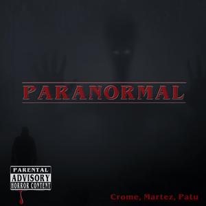 Paranormal (feat. eMZet Martez & Patu)