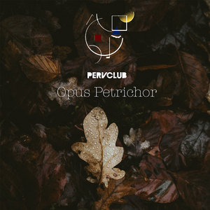 Opus Petrichor