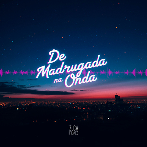 De Madrugada na Onda